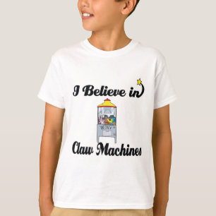 i believe in claw machines T-Shirt