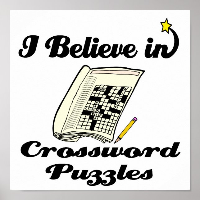 i believe in crossword puzzles poster (Front)