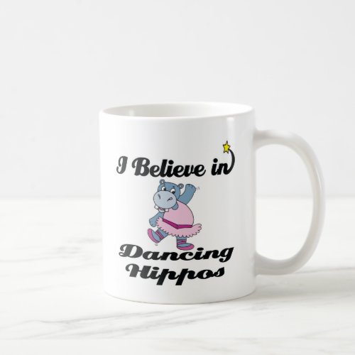 i believe in dancing hippos coffee mug