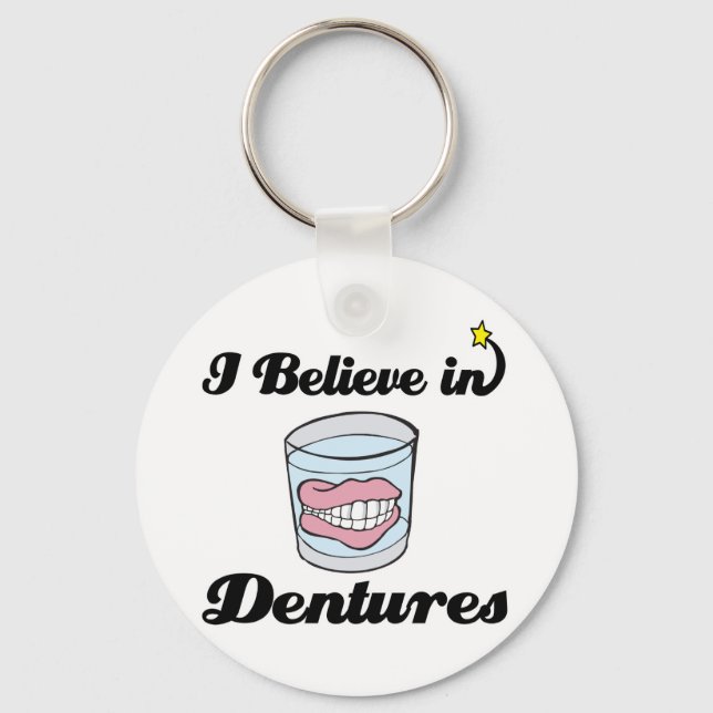 i believe in dentures keychain (Front)