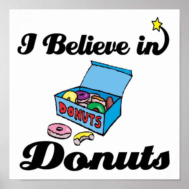 i believe in donuts poster (Front)