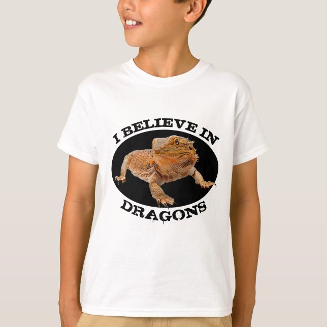 "I Believe in Dragons" with Bearded Dragon T-Shirt (Front)