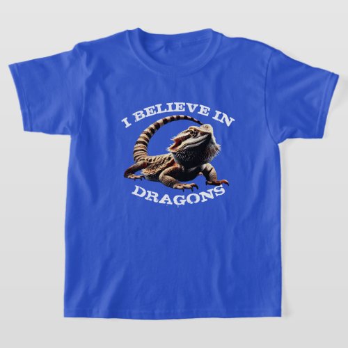 I Believe in Dragons with Bearded Dragon T_Shirt