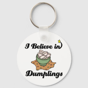 i believe in dumplings keychain