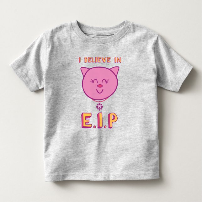 I Believe in E.I.P Toddler T-shirt (Front)
