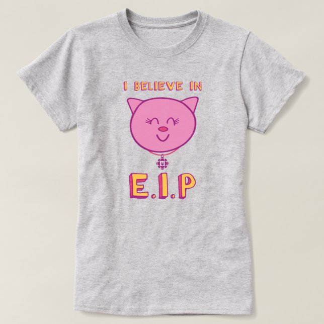 I Believe in E.I.P Women's T-Shirt (Design Front)