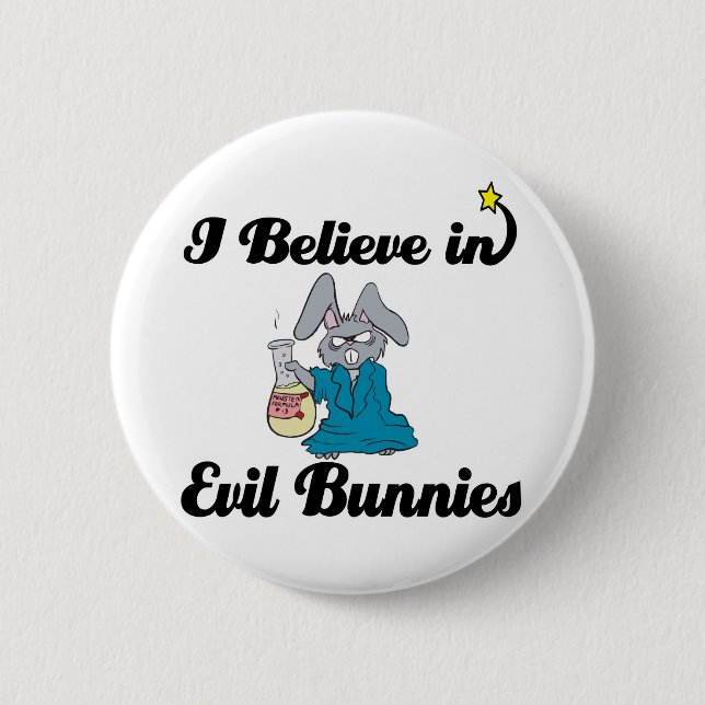 i believe in evil bunnies button (Front)