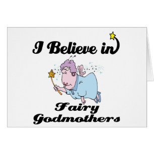 i believe in fairy godmothers cards