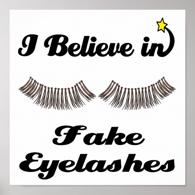 i believe in fake eyelashes poster (Front)