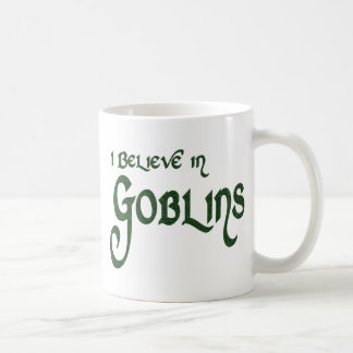 I Believe In Goblins Coffee Mug