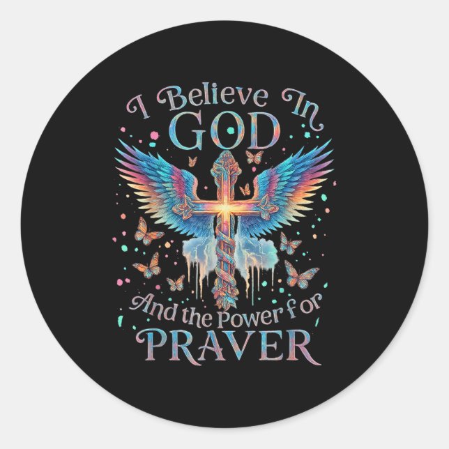 I Believe In God And The Wer Of Prayer Butterfly C Classic Round Sticker (Front)