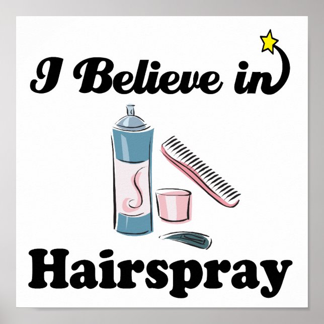i believe in hairspray poster (Front)