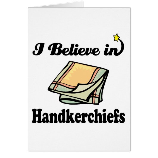 i believe in handkerchiefs (Front)
