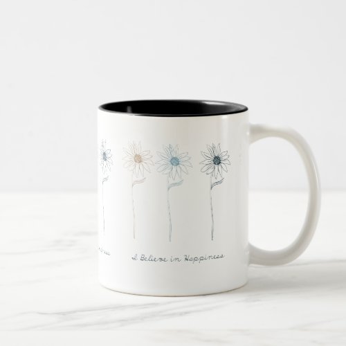 I Believe in Happiness Two_Tone Coffee Mug