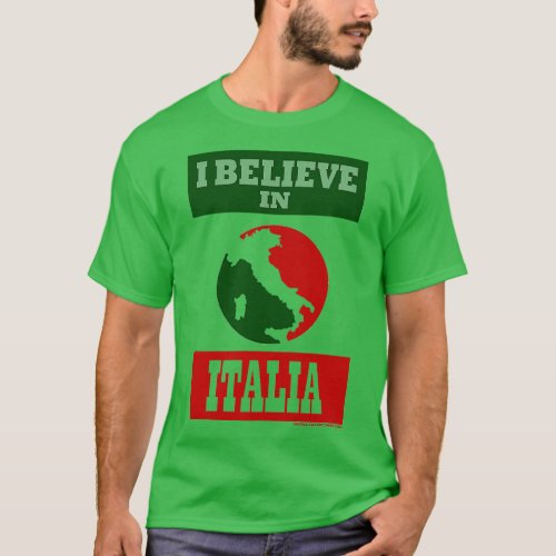 I Believe in Italia T_Shirt
