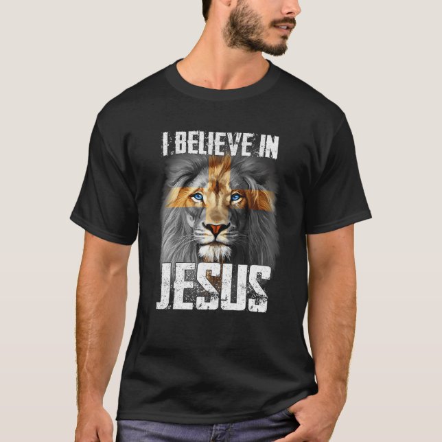 I Believe In Jesus Lion Christian God T-Shirt (Front)