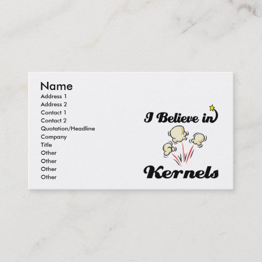 Customizable i believe in kernels business cards