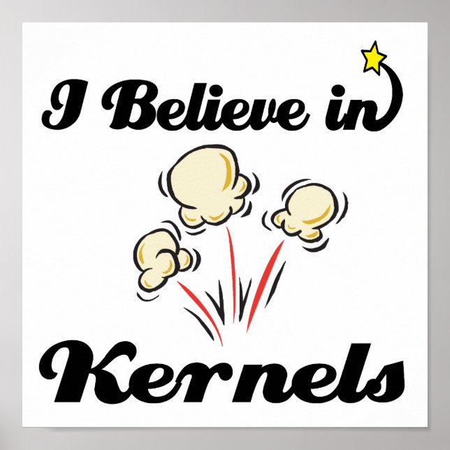 i believe in kernels poster (Front)