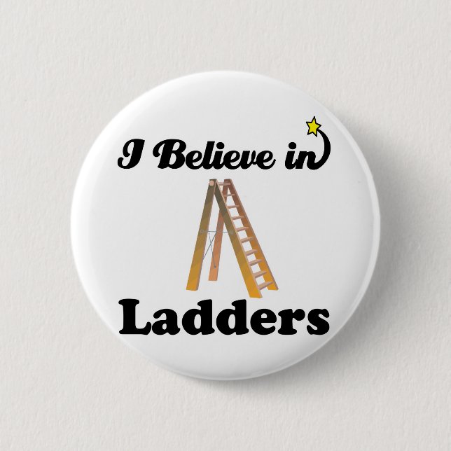 i believe in ladders button (Front)