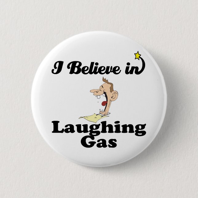 i believe in laughing gas button (Front)