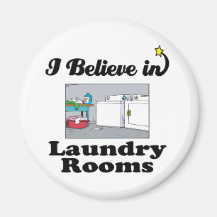 i believe in laundry rooms magnet