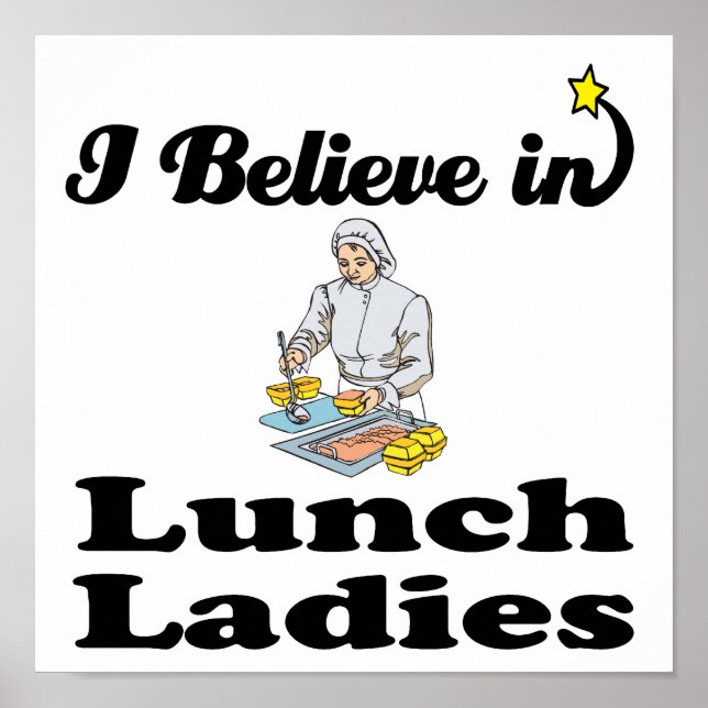 i believe in lunch ladies poster (Front)