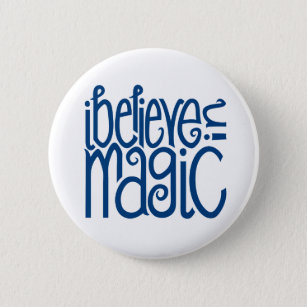I Believe in Magic blue Button