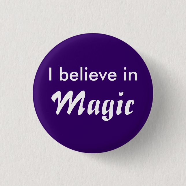 I believe in Magic Button (Front)