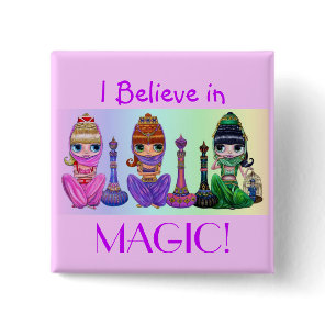 I Believe in Magic! Cute Little Genie Dolls Button