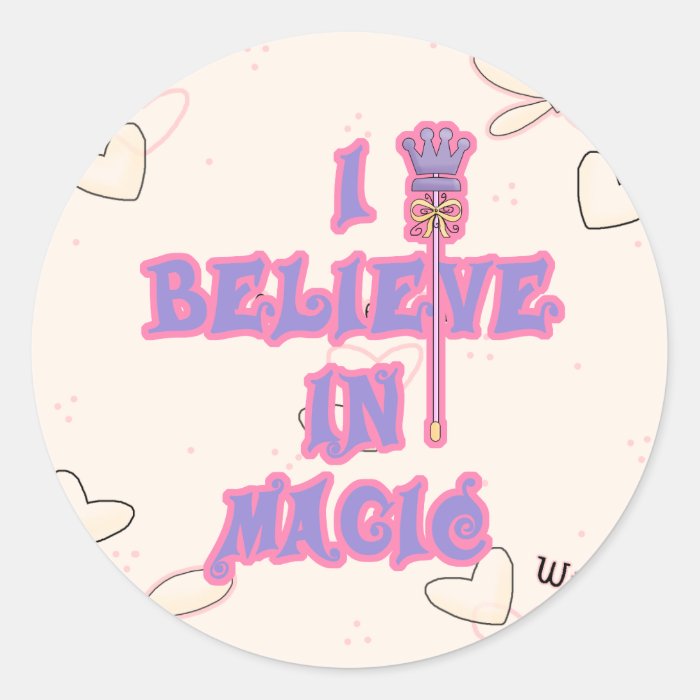 I Believe in Magic Round Stickers