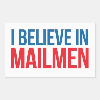 I Believe In Mailmen Sticker by BREAKING_CAT_NEWS at Zazzle