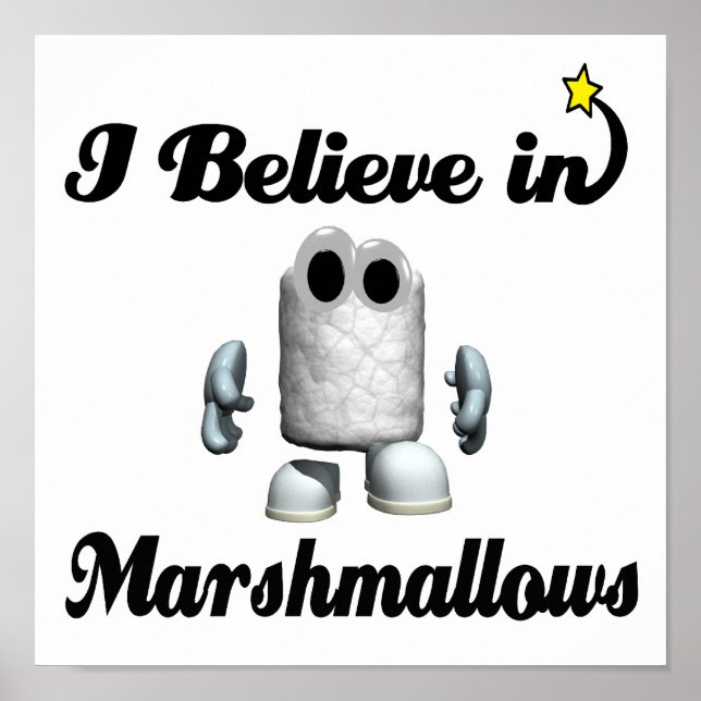 i believe in marshmallows poster (Front)