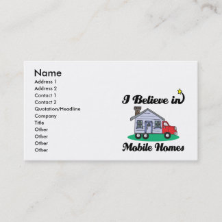 i believe in mobile homes business card