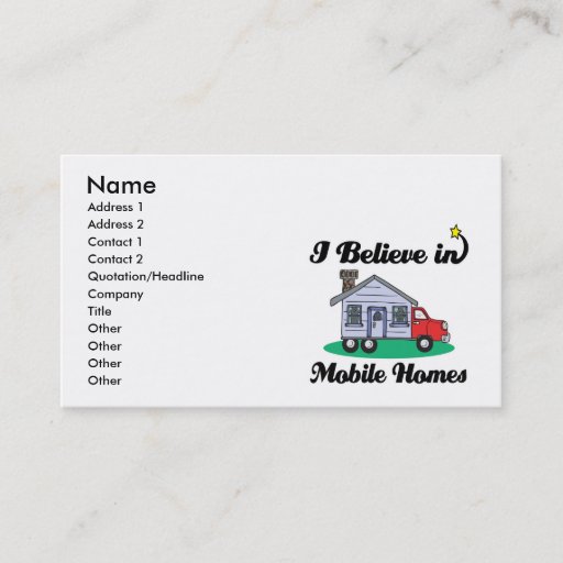 Customizable i believe in mobile homes business card template