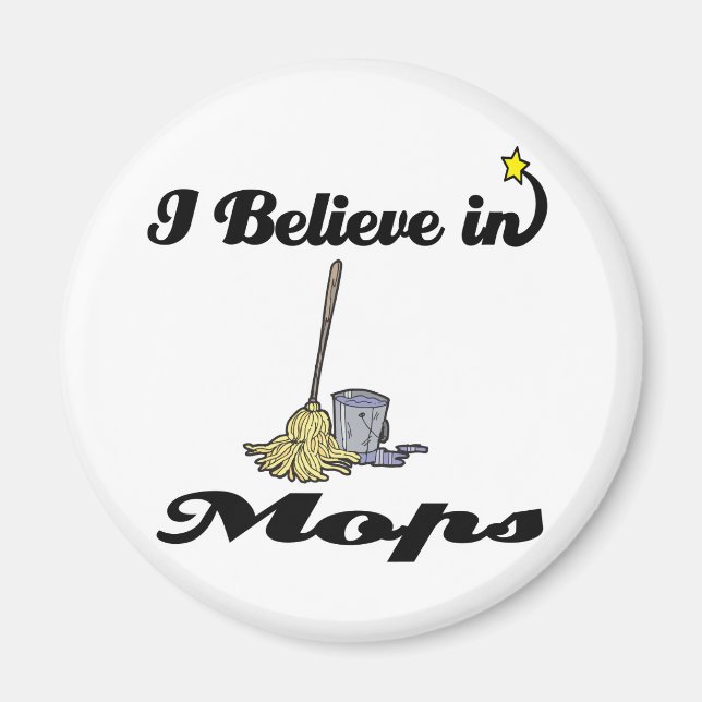 i believe in mops magnet (Front)