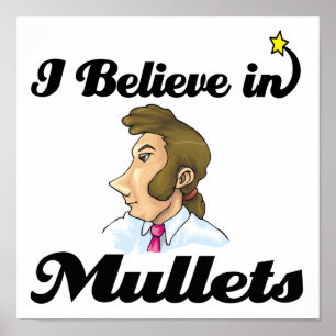 i believe in mullets poster