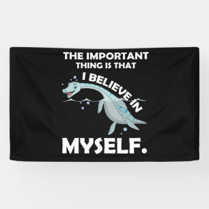 I Believe in Myself Loch Ness Monster Nessie Banner