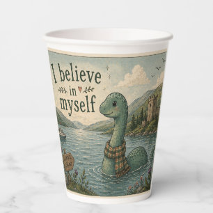 I believe in myself whimsical Loch Ness Monster Paper Cups