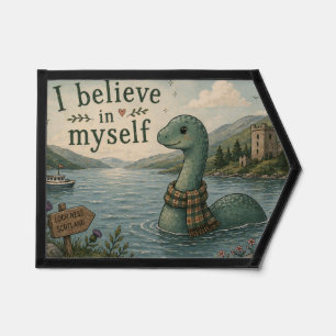 I believe in myself whimsical Loch Ness Monster Pennant