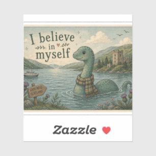 I believe in myself whimsical Loch Ness Monster Sticker