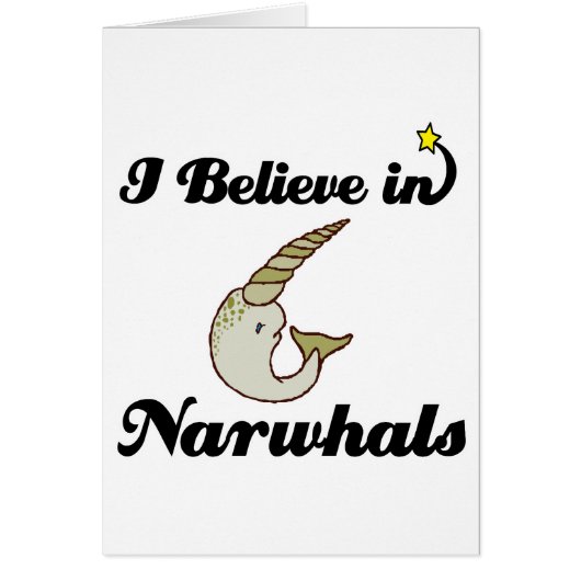 i believe in narwhals cards (Front)