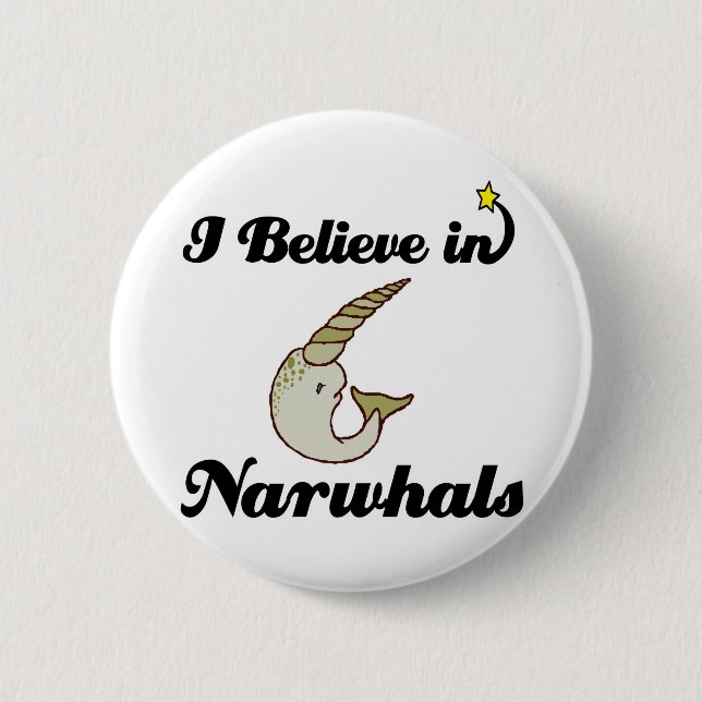 i believe in narwhals pinback button (Front)
