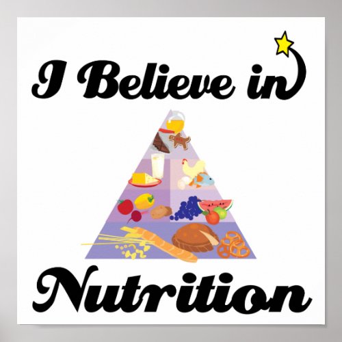 i believe in nutrition poster