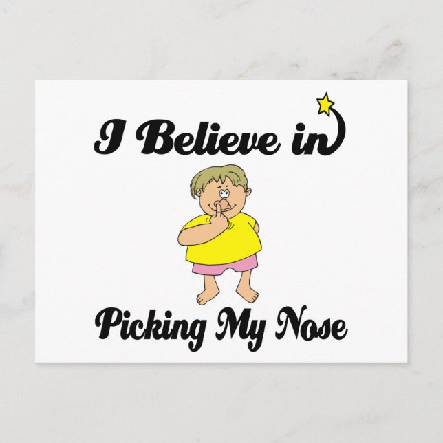 i believe in picking my nose postcard (Front)