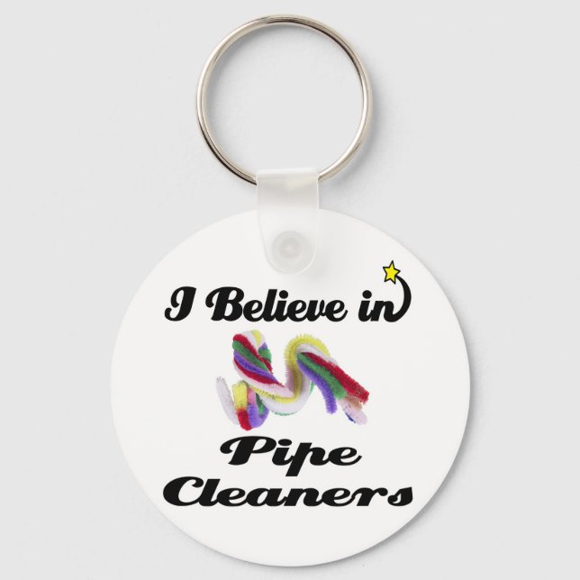 i believe in pipe cleaners keychain (Front)