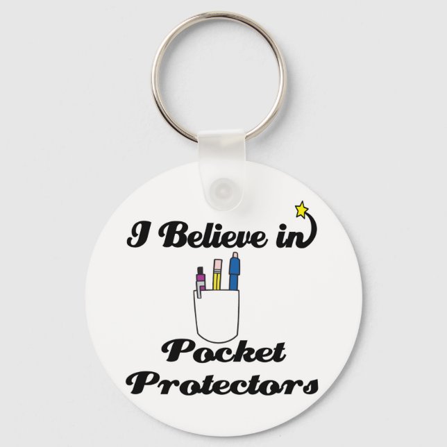 i believe in pocket protectors keychain (Front)