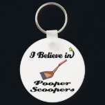 i believe in pooper scoopers keychain<br><div class="desc">Show off what you believe in and are passionate about.  Email me at doonidesigns@aol.com for special requests.</div>