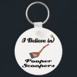 i believe in pooper scoopers keychain<br><div class="desc">Show off what you believe in and are passionate about.  Email me at doonidesigns@aol.com for special requests.</div>