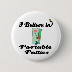i believe in portable potties button