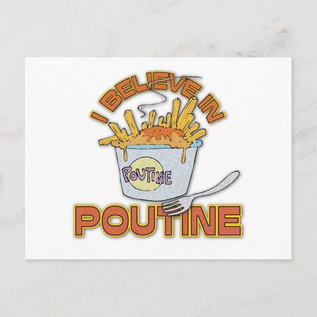 I Believe In Poutine Postcard (Front)